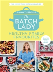 Buy Batch Lady Healthy Family Favourites