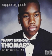 Buy Fat Boy Fresh 3.5: Happy Birthday Thomas