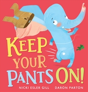 Buy Keep Your Pants On!