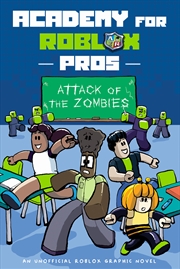 Buy Attack of the Zombies (Academy for Roblox Pros #1)