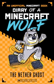 Buy The Nether Ghost (Diary of a Minecraft Wolf #3)