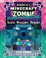 Buy Scare, Respawn, Repeat (Diary of a Minecraft Zombie: Super Special #6)