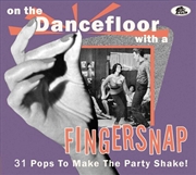 Buy On The Dancefloor With A Fingersnap: 31 Pops To Make The Party Shake! (Various Artists)