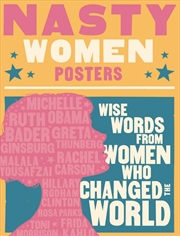 Buy Nasty Women Posters
