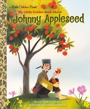 Buy My Little Golden Book About Johnny Appleseed