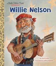 Buy A Little Golden Book Biography - Willie Nelson