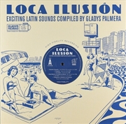 Buy Loca Ilusion: Exciting Latin Sounds Compiled By Gladys Palmera