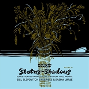 Buy Shotns - Shadows: Songs From Testimonies In The Fortunoff Video Archive,  Vol 3