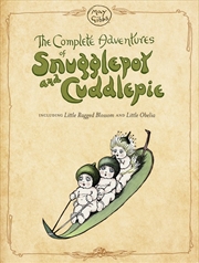 Buy The Complete Adventures Of Snugglepot & Cuddlepie (May Gibbs) 2022