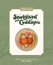 Buy Tales Of Snugglepot And Cuddlepie (May Gibbs: Classics)