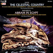 Buy Ives: The Celestial Country / Warren: Abram in Egypt (Various Artists)