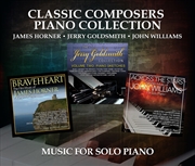 Buy Classic Composers Piano Collection: James Horner, Jerry Goldsmith And John Williams