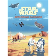 Buy Star Wars: Exploring Tatooine