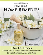 Buy Complete Guide to Natural Home Remedies