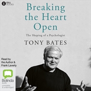 Buy Breaking the Heart Open The Shaping of a Psychologist