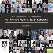 Buy A Collection of Conversations with Richard Fidler and Sarah Kanowski Volume 7