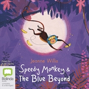 Buy Speedy Monkey & The Blue Beyond
