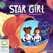 Buy Star Girl: Space Agent-in-Training Collection