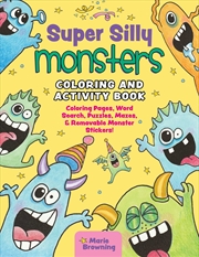Buy Super Silly Monsters Coloring and Activity Book