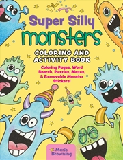 Buy Super Silly Monsters Coloring and Activity Book