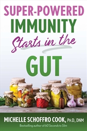 Buy Super-Powered Immunity Starts in the Gut
