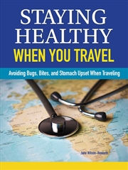 Buy Staying Healthy When You Travel