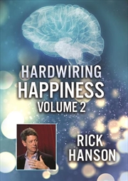 Buy Hardwiring Happiness Volume 2: Rick Hanson