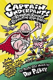 Buy Captain Underpants #10: Revolting Revenge Ofradioactive Robo-Boxers