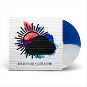 Buy Better Weather: White Blue Lp