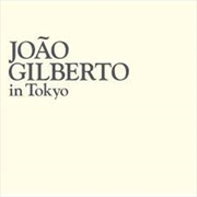 Buy Joao Gilberto In Tokyo: Ltd Ed