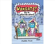 Buy Wombats : Go to Wizard's Wharf