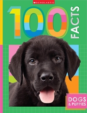 Buy Dogs & Puppies: 100 Facts (Miles Kelly)