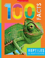 Buy Reptiles & Amphibians: 100 Facts (Miles Kelly)