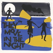 Buy They Move In The Night