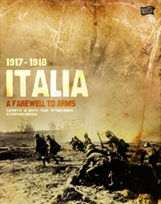 Buy Italia 1917-1918 A Farewell To Arms