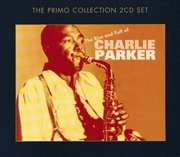 Buy Rise And Fall Of Charlie Parker