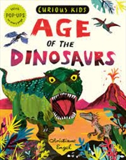 Buy Curious Kids: Age Of The Dinosaurs