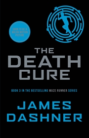 Buy The Death Cure (The Maze Runner #3: Classic Edition)