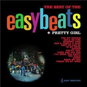 Buy The Best Of The Easybeats / Pretty Girl