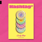 Buy Candy Shop - [Hashtag#] 1St Mini Album