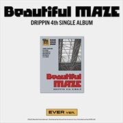 Buy Drippin - Beautiful Maze 4Th Single Album Ever Ver