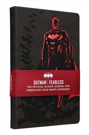 Buy Batman: Fearless: The Official Guided Journal for Embracing Your Inner Superhero
