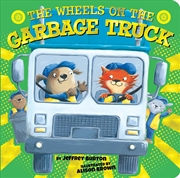 Buy The Wheels on the Garbage Truck