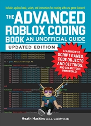 Buy The Advanced Roblox Coding Book: An Unofficial Guide, Updated Edition