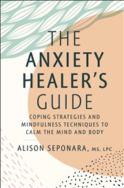 Buy The Anxiety Healer's Guide