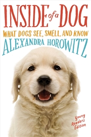 Buy Inside of a Dog -- Young Readers Edition