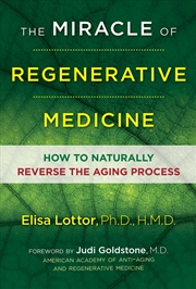 Buy The Miracle of Regenerative Medicine