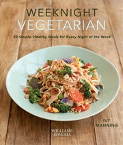 Buy Weeknight Vegetarian (Plant-based diet, Meatless recipes)