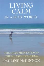 Buy Living calm in a Busy World