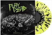 Buy Playdead (Yellow With Black Splatter Vinyl)